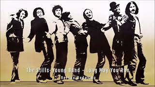 The Stills Young Band  Long May You Run Versão Reduzida [upl. by Areip280]