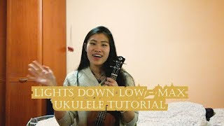 Lights Down Low  MAX  Sunnys Ukulele Tutorial [upl. by Lleirbag989]