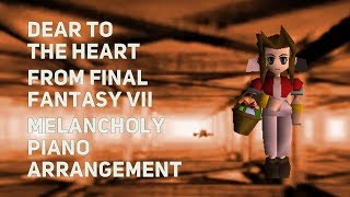 TPR  Dear To The Heart  A Melancholy Tribute To Final Fantasy VII [upl. by Nathaniel535]