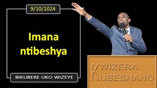 IMANA NTIBESHYA Bikubere uko wizeye  Pastor UWAMBAJE Emmanuel  9102024 [upl. by Lemor]