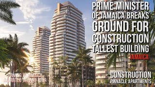 Construction Pinnacle Towers  PM Breaks Ground Jamaica [upl. by Snider]