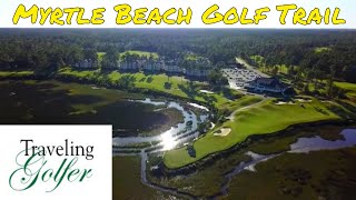 Traveling Golfer  Myrtle Beach Golf Trail  Myrtle Beach SC [upl. by Juliann]