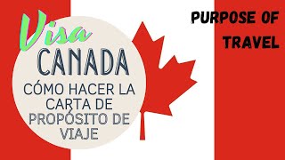 Cómo hacer👉LA MEJOR CARTA PROPÓSITO DE VIAJE  PURPOSE OF TRAVEL CANADA👈Temporary resident visa 2024 [upl. by Balling493]