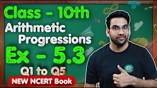 Class  10th Ex 53 Q1 to Q5 Arithmetic Progressions  New NCERT  CBSE  Green Board [upl. by Annabel]