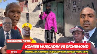 Komise Muscadin Pran Bout Ba La Komise Richmon pa Fin tro Bon Moun Non [upl. by Anadroj954]