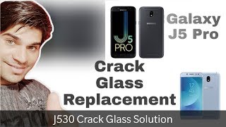 Samsung Galaxy J5 pro j530 Crack Glass Only Replacement [upl. by Sylvester]