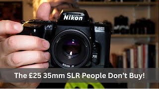 Nikon F601  The £25 35mm SLR People Dont Buy [upl. by Lladnor]