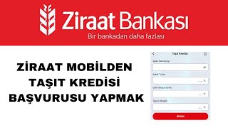 Taşıt Kredisi Başvurusu Nasıl Yapılır Ziraat Mobil [upl. by Aiceila]