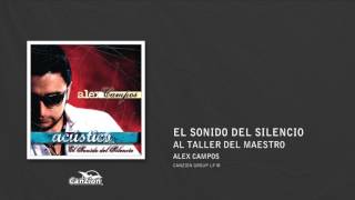 Al taller del maestro  Alex Campos [upl. by Eigna]