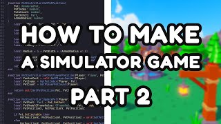 Make Your Own Pet Simulator Roblox Game Part 2 [upl. by Letram106]