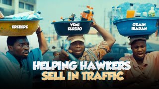 We helped hawkers sell in traffic at ibadan ft EREKERE and OZAIN [upl. by Fulvi335]