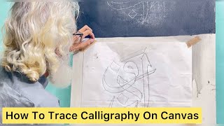 How To Trace Arabic Calligraphy On Canvas For Beginner muhammad amjad calligrapher  urduhindi [upl. by Eusadnilem635]