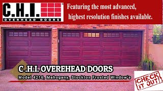 Stylish Garage Door  CHI Model 4216 Mahogany  Frosted Stockton WIndows [upl. by Uriia]