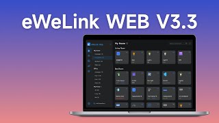 Whats new in eWeLink WEB V33 [upl. by Parish506]