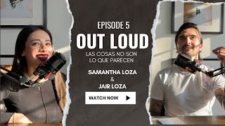 Episodio 5 NADA ES LO QUE PARECE Ft Jair Loza  Leyendo historias de Reddit  Out Loud Podcast [upl. by Salvatore642]