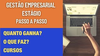 Gestão Empresarial Vale a Pena Curso Online e Estágio [upl. by Leonteen]