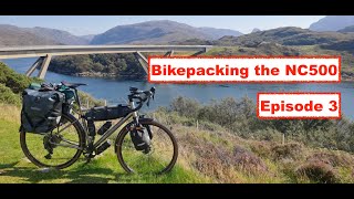 Bikepacking the NC500  Episode 3 [upl. by Westerfield]