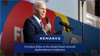 President Biden Delivers Remarks at the Global Fund’s Seventh Replenishment Conference [upl. by Acinhoj682]