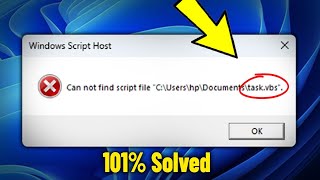 Fix Can not find script file taskvbs in Windows 111087  How To Remove taskvbs Message Popup ✅ [upl. by Franklyn]