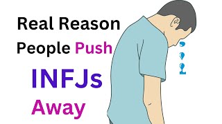 The Real Reason Why People Reject INFJs [upl. by Reddin]