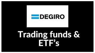 Trading Investment Funds amp ETFs  A Degiro Tutorial [upl. by Alarise]