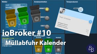 DIY Smart Home 10  ioBroker Müllabfuhr Kalender [upl. by Anneuq]