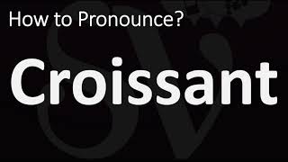 How to Pronounce Croissant  French VS English [upl. by Lanford]