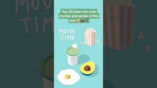 Top 5 Best Rom Com Movies and Series of This Year romcom romcoms movie series netflix prime [upl. by Itnavart29]