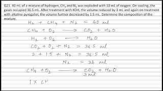 Q21 40 mL of a mixture of hydrogen CH4​ and N2​ was exploded with 10 mL of oxygen On cooling the [upl. by Leaffar526]