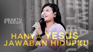 Hanya Yesus Jawaban Hidupku  Kala Ku Cari Damai  Lagu Rohani  WaktuTeduh [upl. by Tomasz]