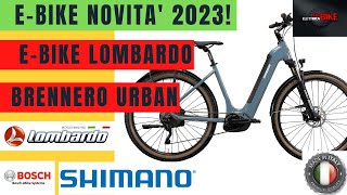 EBIKE LOMBARDO BRENNERO URBAN 29quot  BOSCH PERFORMANCE CX GEN 4  PREZZO [upl. by Refynnej]