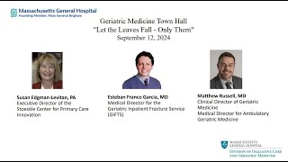 Geriatric Medicine Town Hall September 12 2024 quotLet the Leaves Fall  Only Themquot [upl. by Ielirol]