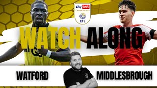 WATFORD v MIDDLESBROUGH Live with quotRYquot INRICTUS [upl. by Pawsner46]