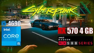 🔥 Cyberpunk 2077 Benchmark i5 4690  RX 570 4 GB 1080p Medium in 2024 AegisPC3 [upl. by Ielhsa286]