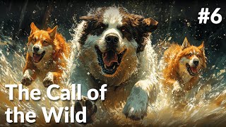 Ch 6 The Call of the Wild  Themes of Freedom and Betrayal  Best Adventure Novel for 12YearOlds [upl. by Pinelli]