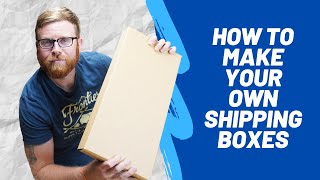 How to Make Your Own Shipping Boxes [upl. by Larkins734]