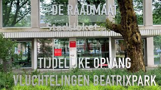 DE RAADMAAT  Tijdelijke opvang vluchtelingen Beatrixpark [upl. by Loris]