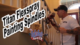 PAINTING SPINDLES With A Titan FlexSpray DIY Handrail amp Trim Painting Tips [upl. by Giliane]