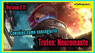 CybERPUNK 2077 TROFEO NEUROMANTE VERSION 211 🦾 [upl. by Evita]