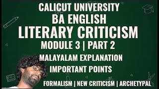 Literary Criticism Module 3  Formalism  New Criticism  Archetypal Criticism  BA English  4th [upl. by Hootman635]