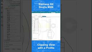 Siemens NX Shorts 006  Clipping View with Profile [upl. by Yrreiht]