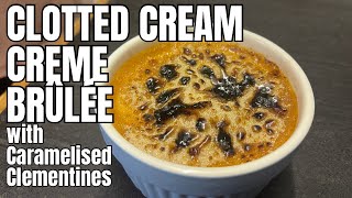 HOW TO MAKE CLOTTED CREAM CREME BRULEE [upl. by Aruabea409]