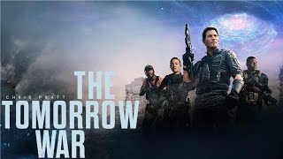 The Tomorrow War 2021 Movie  Chris Pratt Yvonne Strahovski J K Simmons  Review amp Facts [upl. by Adnorehs]