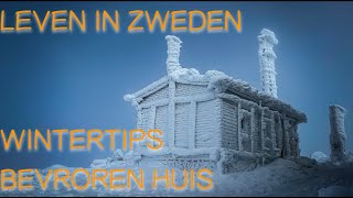 LEVEN IN ZWEDEN wintertips bevroren huis [upl. by Eisnyl]