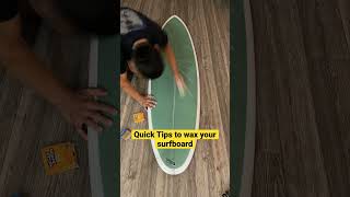 Quick tips to wax your surfboard surfboard surfing reels [upl. by Ardied]