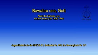 Bewahre uns Gott behüte uns Gott [upl. by Volnak]