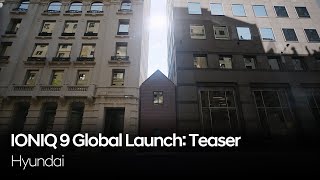 IONIQ 9 Global Launch – Built to belong  Teaser [upl. by Gronseth]