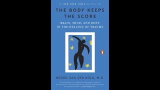 The Body Keeps the Score Pt2 Chapter 3 amp4 [upl. by Cyler555]