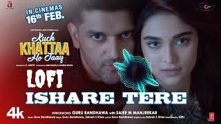 Ishare Tere full song slowed and reverb  guru randhawa zaddysahed trendingyoutubeshorts [upl. by Errehs394]