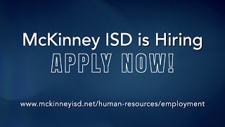 McKinney ISD is Hiring [upl. by Tarah]